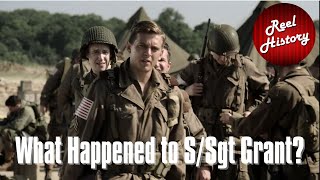 What Really Happened to S/Sgt Grant in Band of Brothers / A Reel History Short