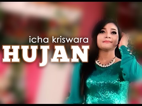 Hujan - Icha Kriswara ( Suara Sahdu Dan Merdu )