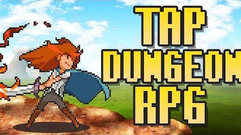 Tap Dungeon RPG gameplay |  Game idle
