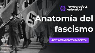 Anatomía del fascismo, Temporada 2, episodio 5.