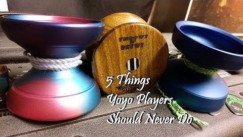 5 Things Yoyo Players Should NEVER Do