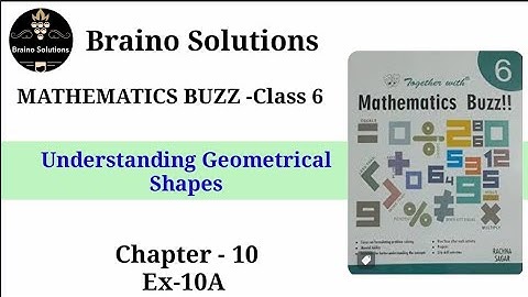 Mathematics buzzIRachna SagarIClass 6IUnderstanding Geometrical ShapesIEx-10AI@BRAINO SOLUTIONS