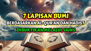 Bumi 7 Lapis Berdasarkan Al Quran Dan Hadist  Dibuktikan Dengan Ilmu Pengetahuan Sekarang Ini