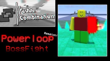 Modded Cube Combination: Powerloop BossFight REMATCH