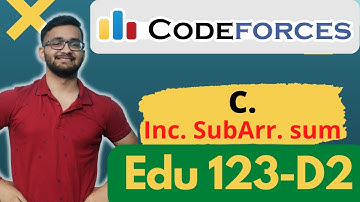 C. Increase Subarray Sums | Level C |  Educational Codeforces Round 123 | Division 2 | C++