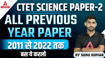CTET 2022 | CTET Science Paper 2 | CTET Science Previous Year Questions  | Sonu Kumar