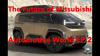 The State of Mitsubishi + what's Next for Them  Automotive World Podcast EP 2