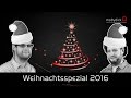 Weihnachtsspezial 2016 [deutsch]