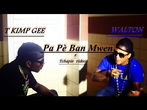 T KIMP GEE FT WALTON - Pa Pe? Ban Mwen ( clip officiel 2014) Tchapie VideoZ