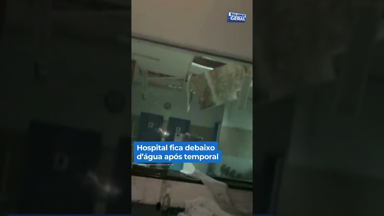 Hospital fica debaixo d’água após temporal #shorts