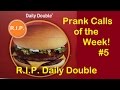 Prank Calls of the Week! #5 - October 25th 2015