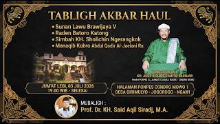 Tabligh Akbar Bersama  ' Prof. Dr. KH. Said Aqil Siradj, M.A. '
