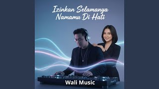 Izinkan Selamanya Namamu Di Hati