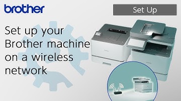 Set up your Brother machine on a wireless network [Brother Global Support]