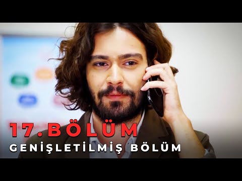 Sevdim Seni Bir Kere 17. Bölüm (Genişletilmiş Bölüm)