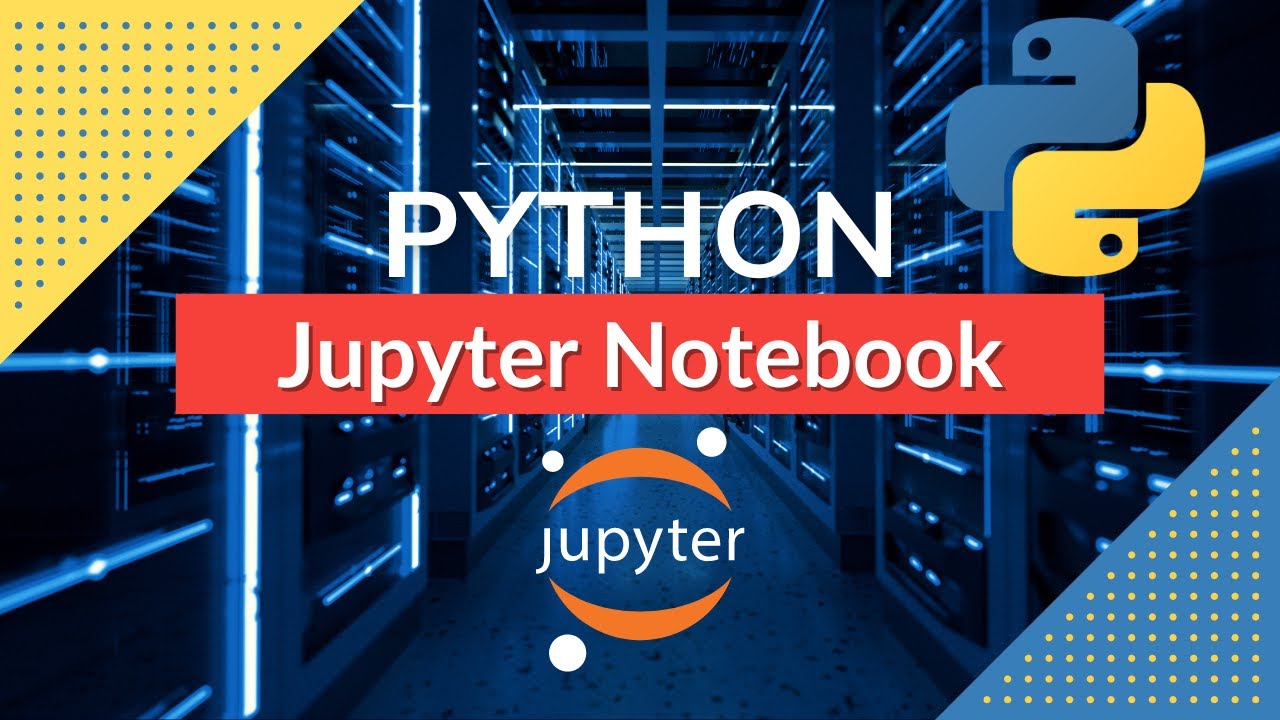 Jupyter Notebook Tutorial - Complete Beginners Guide - YouTube