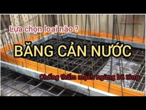 Video: Làm Thế Nào để Chọn đúng Băng Cản Nước?