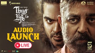 Thuglife Audio Launch Event LIVE | Kamal Haasan | Silambarasan TR | Mani Ratnam | A.R.Rahman