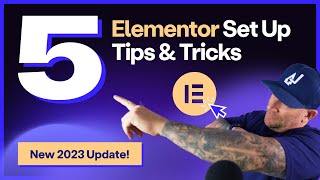 5 Tips To Set Up Elementor Websites in 2023 | Things Have Changed