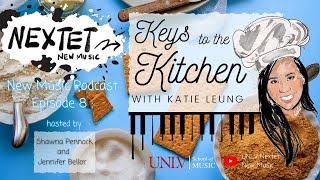 NEXTET Podcast Episode 8: Keys to the Kitchen with Katie Leung