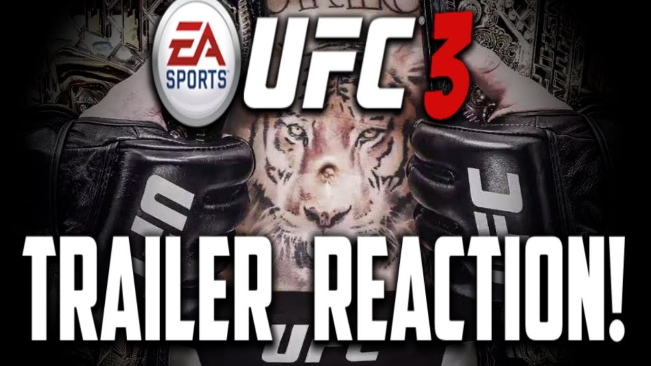 UFC 3 RELEASE DATE PLUS MY REACTION TO THE TRAILER!!