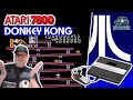 Let's Play DONKEY KONG – An ATARI 7800 Game!
