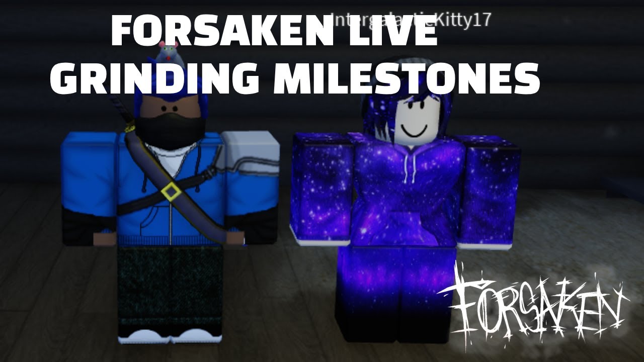 GRINDING MILESTONES IN ROBLOX FORSAKEN - YouTube