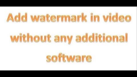How to add watermark in video without additional software !!! Use Windows Movie Maker