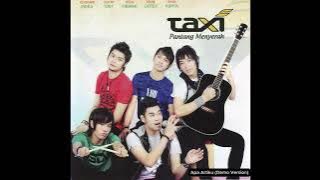Taxi Band - Apa Artiku (Official Demo Lirik) (2008)