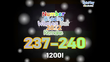 (900TH VIDEO SPECIAL) NumberBlocks Band Wholes But 2022 (Remake) 237-240 (1181-1200) WE REACH 1200!