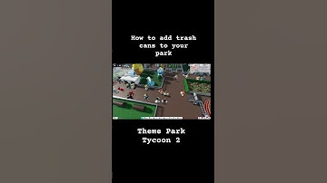 How to Add Trash Cans in Your Park in Theme Park Tycoon 2 #roblox #freeschlep #themeparktycoon2