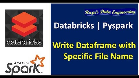 80. Databricks | Pyspark | Tips: Write Dataframe into Single File with Specific File Name