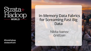 GridGain Introduction Presented at Strata San Jose 2016