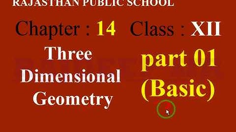 RBSE Class 12th Mathematics chapter 14 Three Dimensional Geometry part 1 basic