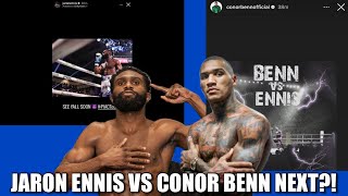 JARON ENNIS VS CONOR BENN REPORTEDLY IN NEGOTIATIONS! IS CONOR BENN CHASING GREATNESS OR CAPPING?