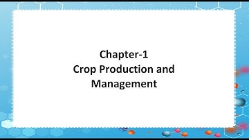 Revised Science Outlook Book 8 : Ch 1 Crop Production and Management