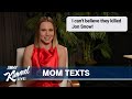 Celebrities Read Texts from Their Moms #4