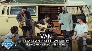 Video thumbnail of "Van - Fi Makan Ba3eed W Hady | Official Music Video |  ڤان - في مكان بعيد وهادي"