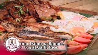 Idol sa Kusina recipe: Pork Tocino, Daing na Bangus, Fried Egg at Garlic Rice
