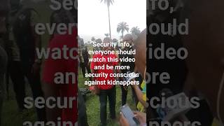 SECURITY INFO: KIDNAPPERS ARRESTED BY THE POLICE.