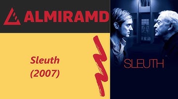 Sleuth - 2007 Trailer