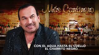 Con El Agua Hasta El Cuello - El Charrito Negro