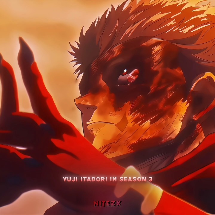 Yuji itadori in season 3 💀 ~ 【JUJUTSU KAISEN EDIT】