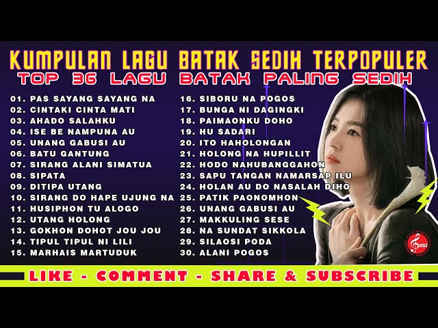 Lagu Batak Sedih dan Lagu Batak Terpopuler 2023 - Top 36 Lagu Batak Terbaru Paling Sedih class=