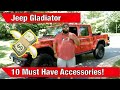 My 10 Must Have Accessories for my Jeep Gladiator!