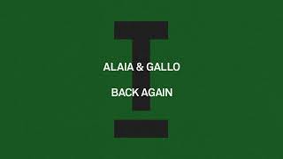 Alaia & Gallo - Back Again [Tech House]