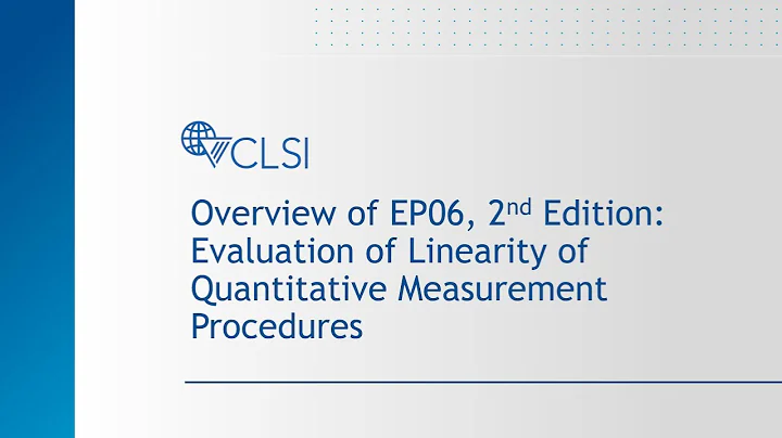 EP06 Overview - Evaluation of Linearity of Quantitative Measurement Procedures, 2nd Edition