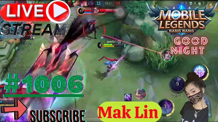 Mak Lin | Mobile Legends: Bang Bang | Good Night  ...