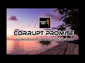 Corrupt promise  uralom kania patti potts doi  nathan nakikus png music 2020