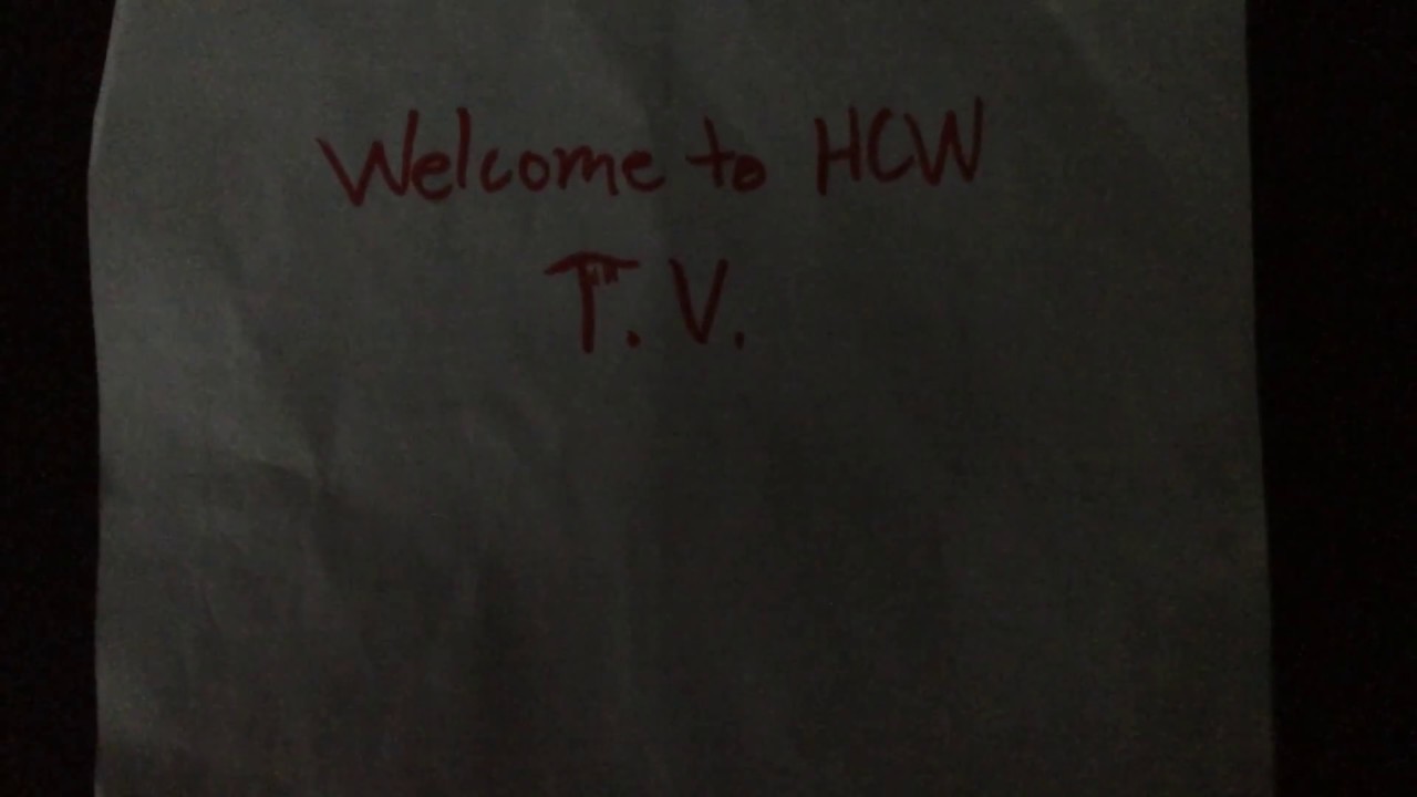Welcome to hcw t.v.